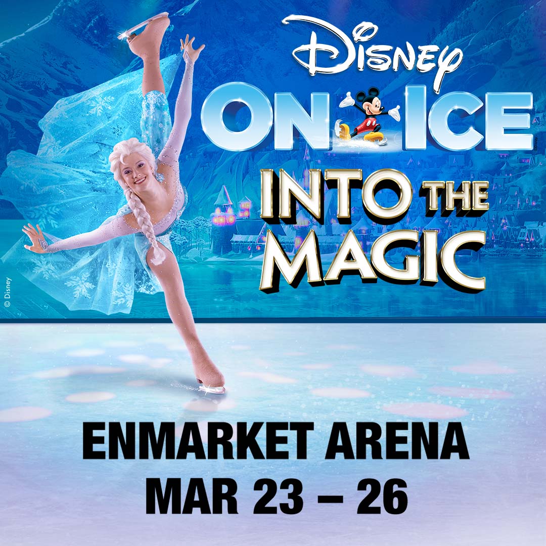 Disney on Ice Enmarket Arena