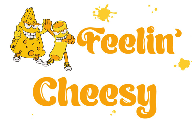 Feelin’ Cheesy